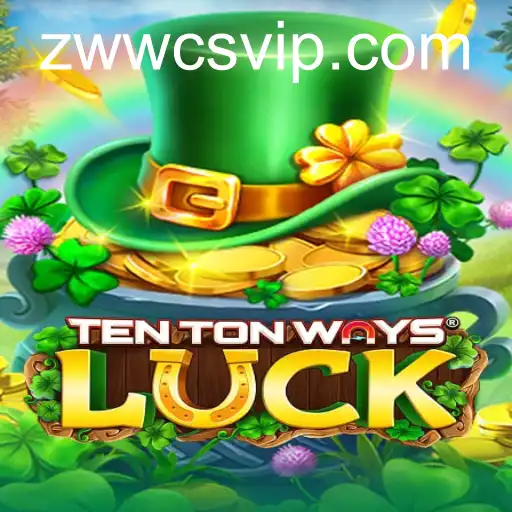 TenTonWaysLuck